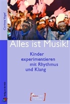 Corinna Vogel - Alles ist Musik!