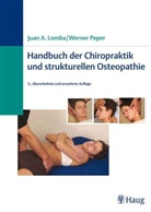 Juan A. Lomba, Juan Antonio Lomba, Christel Peper, Werner Peper - Handbuch der Chiropraktik und strukturellen Osteopathie