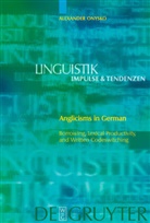 Alexander Onysko - Anglicisms in German