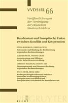 Et Al., Thomas Gross, Stefa Kadelbach, Stefan Kadelbach, Eckhard Pache, Christia Tietje... - Bundesstaat und Europäische Union zwischen Konflikt und Kooperation