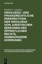 Friedrich L Cranshaw, Friedrich L. Cranshaw - Insolvenz- und finanzrechtliche Perspektiven der Insolvenz von juristischen Personen des öffentlichen Rechts, insbesondere Kommunen