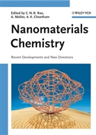 Anthony K. Cheetham, Achim Müller, C. N. R. Rao, Anthony K. Cheetham, Anthony K Cheetham, Achi Müller... - Nanomaterials Chemistry