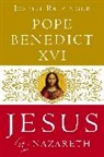 Benedict XVI, Pope/ Ratzinger Benedict XVI, Pope Benedict XVI, Joseph Ratzinger - Jesus of Nazareth