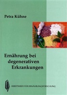 Petra Kühne, Arbeitskrei für Ernährungsforschung e.V.Bad, Arbeitskreis für Ernährungsforschung e.V.Bad - Ernährung bei degenerativen Erkrankungen