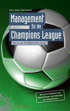 Sven Eckhoff, Ralf Lanwehr, Marius Leibold, Sven Voelpel, Sven C. Voelpel - Management für die Champions League