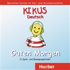August Aguilar, Augusto Aguilar, Edgardis Garlin - KIKUS Deutsch: Guten Morgen, 1 Audio-CD (Audiolibro)