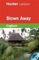Sue Murray, Elizabeth Botte - Hueber Lektüren - Blown Away