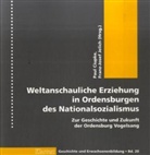 Paul Ciupke, Franz-Josef Jelich - Weltanschauliche Erziehung in Ordensburgen des Nationalsozialismus