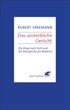 Robert Spaemann - Das unsterbliche Gerücht