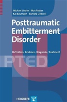 Kai Baumann, Barbara Lieberei, Michael Linden, Max Rotter - Posttraumatic Embitterment Disorder