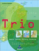 Trio - Atlas für Erdkunde / Geschichte / Politik, Ausgabe Nordrhein-Westfalen