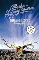 Vazquez-Figueroa, Alberto Vazquez-Figueroa, Alberto Vázquez-Figueroa, Alberto . . . [et al. ] Vázquez-Figueroa - Tierra de bisontes