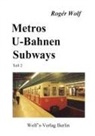 Roger Wolf, Rogér Wolf, Evely Wolf, Evelyn Wolf - Metros, U-Bahnen, Subways Teil 2