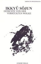 Sojun 3, Sojun Ikkyu, Sôjun Ikkyû - Gedichte von der Verrückten Wolke