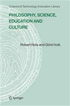 Gurol Irzik, Gürol Irzik, Rober Nola, Robert Nola - Philosophy, Science, Education and Culture