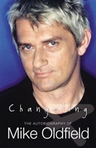 Mike Oldfield - Changeling: The Autobiography of Mike Olfield