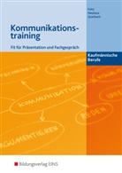 Fran Foltz, Franz Foltz, Hors Neuhaus, Horst Neuhaus, Philipp Querbach - Kommunikationstraining - Kaufmännische Berufe