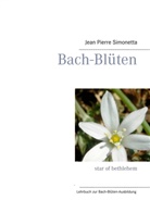 Jean Pierre Simonetta, Jean-P Simonetta, Jean-Pierre Simonetta - Bach-Blüten-Ausbildung