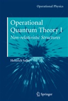 H. Saller, Heinrich Saller - Operational Quantum Theory I