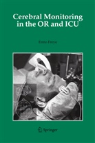 Enn Freye, Enno Freye - Cerebral Monitoring in the OR and ICU
