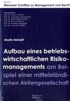 Martin Retzlaff, Jost W. Kramer, Prof. Dr. Jost W. Kramer, Jos W Kramer, Jost W Kramer - Aufbau eines betriebswirtschaftlichen Risikomanagements am Beispiel einer mittelständischen Aktiengesellschaft