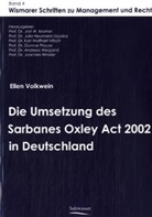 Ellen Volkwein, Jost W. Kramer, Prof. Dr. Jost W. Kramer, Jos W Kramer, Jost W Kramer - Die Umsetzung des Sarbanes Oxley Act 2002 in Deutschland