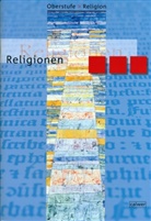 Hans J Herrmann, Hans-Jürge Herrmann, Hans-Jürgen Herrmann, Ulrich Löffler, Veit-Jakobus Dieterich, Hartmut Rupp - Oberstufe Religion, Neuausgabe: Oberstufe Religion - Religionen
