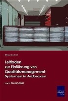 Alexandra Ernst - Leitfaden zur Einführung von Qualitätsmanagement-Systemen in Arztpraxen nach DIN/ISO 9000