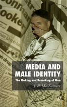 J Macnamara, J. Macnamara, J. R. Macnamara, J.r. Macnamara, MACNAMARA J R - Media and Male Identity