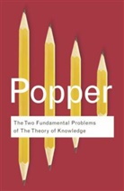 Karl Popper, Karl R. Popper, Sir Karl Popper, Sir Karl R. Popper, POPPER SIR KARL R, Troels Eggers Hansen... - Two Fundamental Problems of the Theory of Knowledge