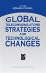 International Telecommunications Society, Gerard Pogorel, G. Pogorel, Gerard Pogorel - Global Telecommunications Strategies and Technological Changes