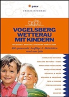 Grosch, Daniel Grosche, Daniela Grosche, Schmitt-Burk, Eberhard Schmitt-Burk - Vogelsberg, Wetterau mit Kindern