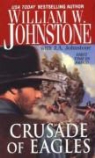 William W. Johnstone, William W./ Johnstone Johnstone - Crusade of Eagles