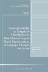 Cad, Charles W. Sabbagh Kalish, Chuck W. Sabbagh Kalish, Larson, Charles W. Kalish, Chuck W. Kalish... - Conventionality in Cognitive Development