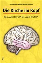 Carsten Frerk, Michael Schmidt-Salomon - Die Kirche im Kopf