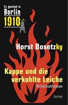 Horst Bosetzky - Kappe und die verkohlte Leiche