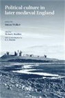Michael J. (Professor of History) Braddick, Mike Braddick, Simon Walker, WALKER SIMON, Michael J Braddick, Michael J. Braddick... - Political Culture in Later Medieval England