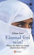 Amri, Liliane Amri - Einmal frei sein!