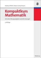 Andrea Pfeifer, Andreas Pfeifer, Marco Schuchmann - Kompaktkurs Mathematik