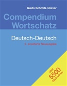 Guido Schmitz-Cliever - Compendium Wortschatz Deutsch-Deutsch, erweiterte Neuausgabe