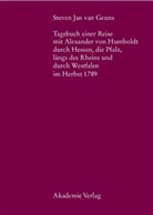 Steven J. van Geuns, Bern Kölbel, Bernd Kölbel, Terken, Terken, Lucie Terken - Tagebuch einer Reise mit Alexander von Humboldt durch Hessen, die Pfalz, längs des Rheins und durch Westfalen im Herbst 1789