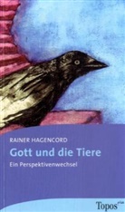 Rainer Hagencord - Gott und die Tiere