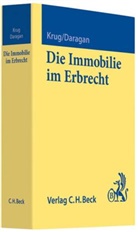 Hanspeter Daragan, Manfred Krug, Walte Krug, Walter Krug - Die Immobilie im Erbrecht