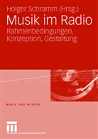 Holge Schramm, Holger Schramm - Musik im Radio