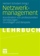 Pro Dr Herbert Schubert, Herbert Schubert, Prof. Dr. Herbert Schubert, Herber Schubert (Prof. Dr.), Herbert Schubert (Prof. Dr.) - Netzwerkmanagement