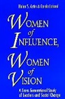 Astin, H. S. Astin, Helen S Astin, Helen S. Astin, Helen S. Leland Astin, Hs Astin... - Women of Influence, Women of Vision