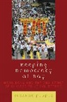 Suzanne Pepper - Keeping Democracy At Bay