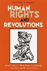 Jeffrey N. Wasserstrom, Jeffrey N. Grandin Wasserstrom, Greg Grandin, Lynn Hunt, Hunt Lynn, Jeffrey N Wasserstrom... - Human Rights and Revolutions