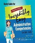 Geri Kale-Smith - Medical Assisting Made Incredibly Easy: Administrative Competencies