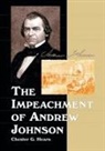 Chester G. Hearn - The Impeachment of Andrew Johnson